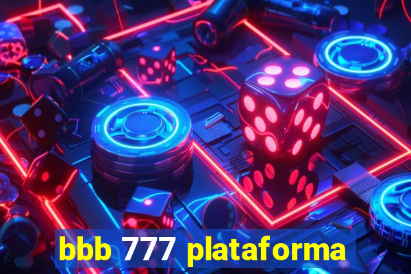 bbb 777 plataforma